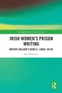 Cover: Irish Women's Prison Writing - Routledge