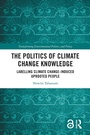 Cover: The Politics of Climate Change Knowledge - Routledge