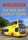 Cover: The Bus and Coach Today - Amberley Publishing