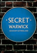 Cover: Secret Warwick - Amberley Publishing