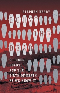Enlarge image Cover: Count the Dead - The University of North Carolina Press
