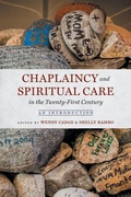 Cover: Chaplaincy and Spiritual Care in the Twenty-First Century - The University of North Carolina Press