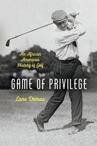 Abbildung von: Game of Privilege - The University of North Carolina Press