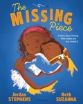 Cover: The Missing Piece - Bloomsbury Childrens Books