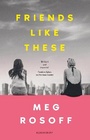 Cover: Friends Like These - Bloomsbury YA