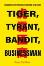 Cover: Tiger, Tyrant, Bandit, Businessman - Stanford University Press