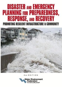 Bild vergrößern Bild: Disaster and Emergency Planning for Preparedness, Response, and Recovery - Water Environment Federation,US