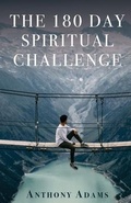 Cover: The 180 Day Spiritual Challenge - Trilogy Christian Publishing