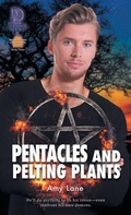 Cover: Pentangles and Pelting Plants - Dreamspinner Press