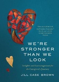Cover: We're Stronger than We Look - NavPress Publishing Group