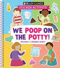 Enlarge image Cover: Brain Games - Sticker Activity: We Poop on the Potty! - Publications International, Ltd.