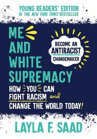 Abbildung von: Me and White Supremacy - Sourcebooks Explore