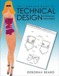 Abbildung von: The Complete Book of Technical Design for Technical and Fashion Designers - Kendall/Hunt Publishing Co ,U.S.