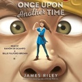 Cover: Once Upon Another Time - SIMON & SCHUSTER AUDIO