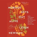 Cover: Nobody Gets Out Alive - SIMON & SCHUSTER AUDIO