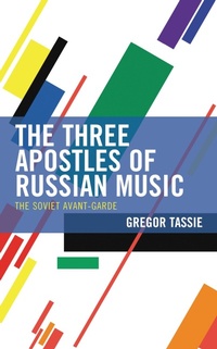 Abbildung von: The Three Apostles of Russian Music - Bloomsbury eBooks US