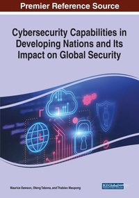 Enlarge image Cover: Cybersecurity Capabilities in Developing Nations and Its Impact on Global Security - Business Science Reference