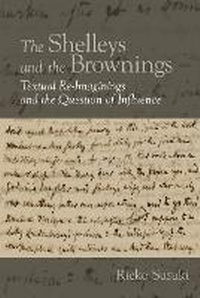 Enlarge image Cover: The Shelleys and the Brownings - Liverpool University Press