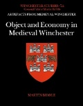 Cover: Object and Economy in Medieval Winchester - Archaeopress Archaeology