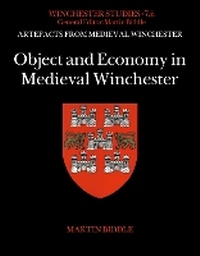 Enlarge image Cover: Object and Economy in Medieval Winchester - Archaeopress Archaeology
