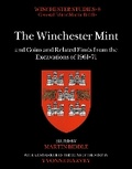 Cover: The Winchester Mint and Coins and Related Finds from the Excavations of 1961-71 - Archaeopress Archaeology