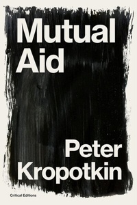 Abbildung von: Mutual Aid - Critical Editions