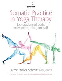 Abbildung von: Somatic Practice in Yoga Therapy - Handspring Publishing Limited