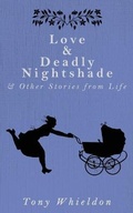 Cover: Love and Deadly Nightshade - Anthony Whieldon