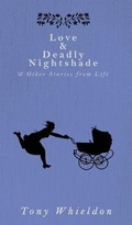 Cover: Love and Deadly Nightshade - Anthony Whieldon