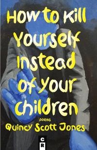 Enlarge image Cover: How to Kill Yourself Instead of Your Children - C&r Press