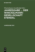 Cover: Jahresgabe ... der Winckelmann-Gesellschaft Stendal. 1942 - De Gruyter