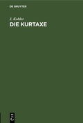 Cover: Die Kurtaxe - De Gruyter