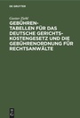 Cover: Gebuehren-Tabellen Fuer Das Deutsche Gerichtskostengesetz Und Die Gebuehrenordnung Fuer Rechtsanwaelte - Mercury Learning and Information