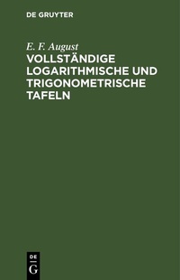 Abbildung von: Vollständige logarithmische und trigonometrische TAFELN - De Gruyter