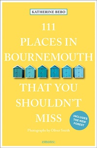 Abbildung von: 111 Places in Bournemouth That You Shouldn't Miss - Emons Verlag