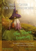 Cover: Drei W&ouml;rter f&uuml;r eine Geschichte - Drei W&ouml;rter f&uuml;r eine Geschichte