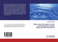 Cover: Wear and Corrosion in Iron and Magnesium alloys alloying with Aluminum - LAP Lambert Academic Publishing