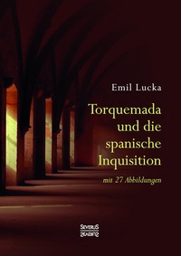Enlarge image Cover: Torquemada und die spanische Inquisition - SEVERUS Verlag