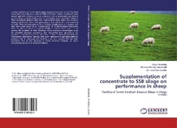Abbildung von: Supplementation of concentrate to SSB silage on performance in sheep - LAP Lambert Academic Publishing