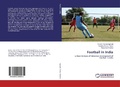 Cover: Football in India - LAP Lambert Academic Publishing