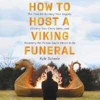 Enlarge image Cover: How to Host a Viking Funeral - HarperCollins