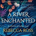Cover: A River Enchanted Lib/E - HarperCollins