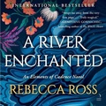 Cover: A River Enchanted - HarperCollins