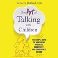 Cover: The Art of Talking with Children - HarperCollins