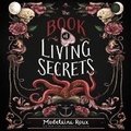 Cover: The Book of Living Secrets - HarperCollins