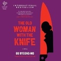 Cover: The Old Woman with the Knife - Hanover Square Press
