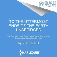 Enlarge image Cover: To the Uttermost Ends of the Earth - Hanover Square Press