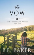 Cover: The Vow (The Birch Creek Ranch Series, #2) - Purple Puppy Publishing