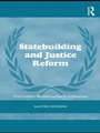 Cover: Statebuilding and Justice Reform - Routledge
