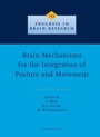 Cover: Brain Mechanisms for the Integration of Posture and Movement: Volume 143 - Elsevier